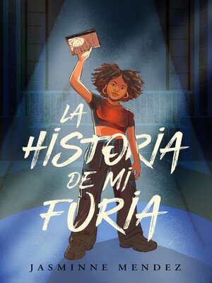 cover image of La historia de mi furia / the Story of My Anger